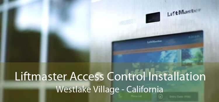 Liftmaster Access Control Installation Westlake Village - California