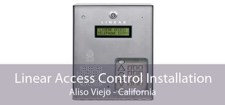 Linear Access Control Installation Aliso Viejo - California