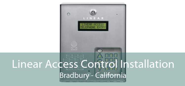 Linear Access Control Installation Bradbury - California