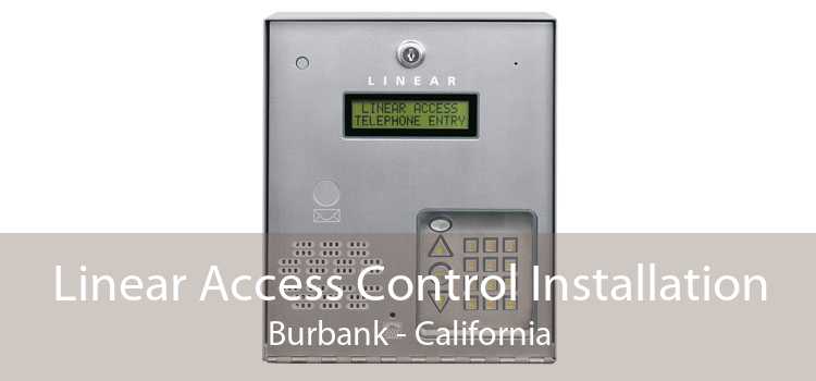 Linear Access Control Installation Burbank - California