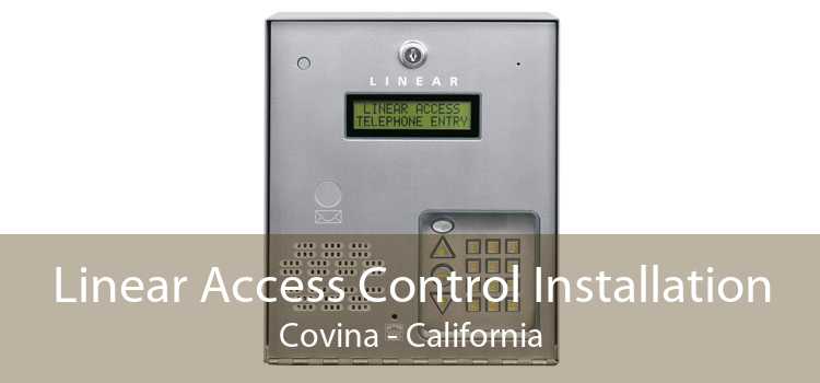 Linear Access Control Installation Covina - California