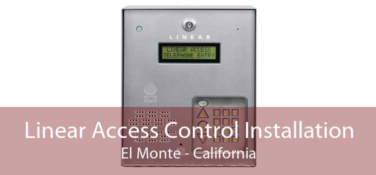 Linear Access Control Installation El Monte - California