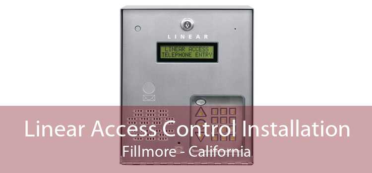 Linear Access Control Installation Fillmore - California