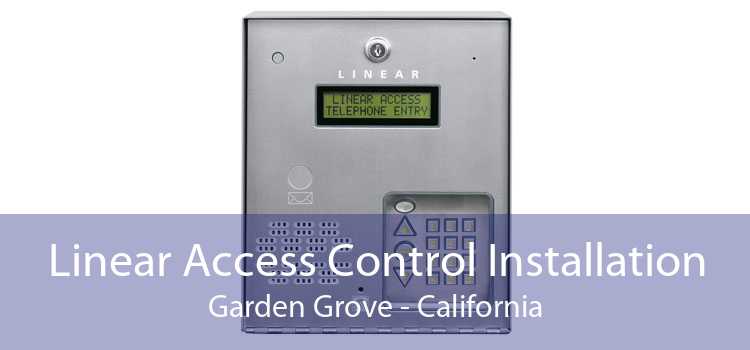 Linear Access Control Installation Garden Grove - California