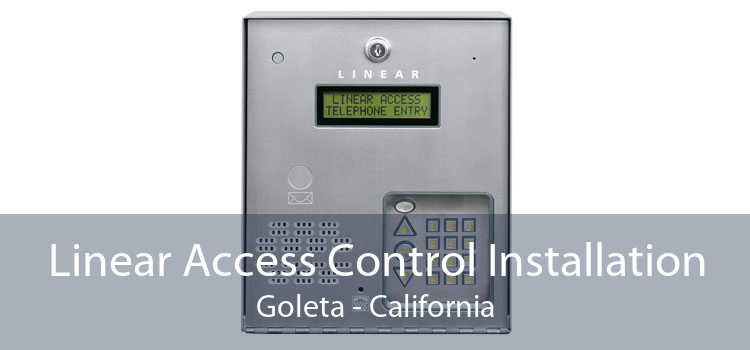 Linear Access Control Installation Goleta - California