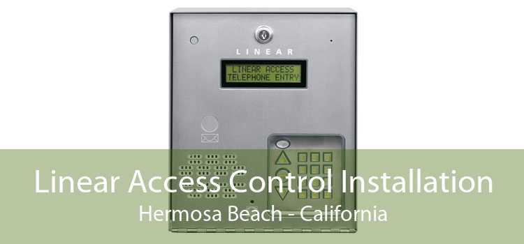 Linear Access Control Installation Hermosa Beach - California