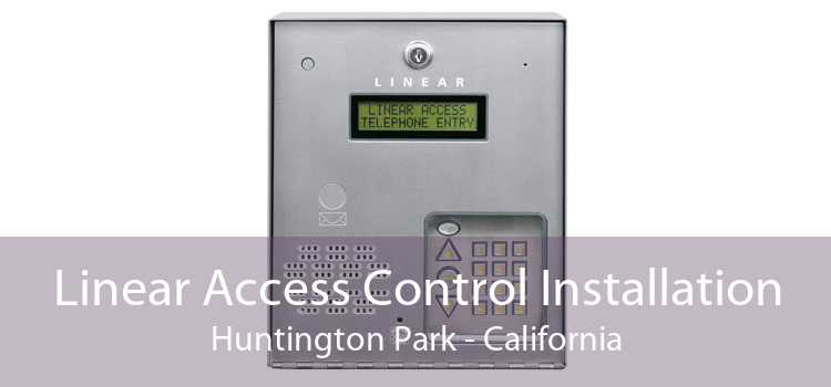 Linear Access Control Installation Huntington Park - California