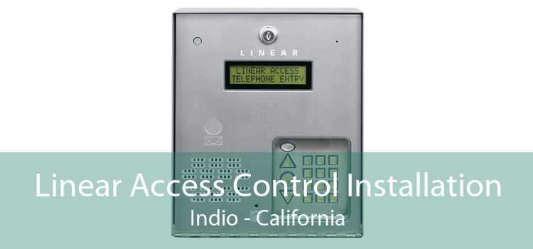 Linear Access Control Installation Indio - California