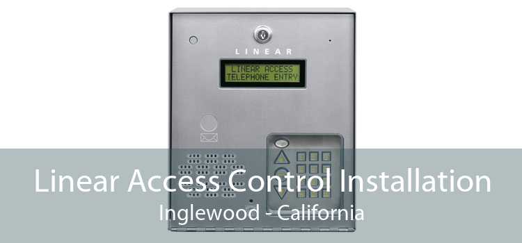 Linear Access Control Installation Inglewood - California