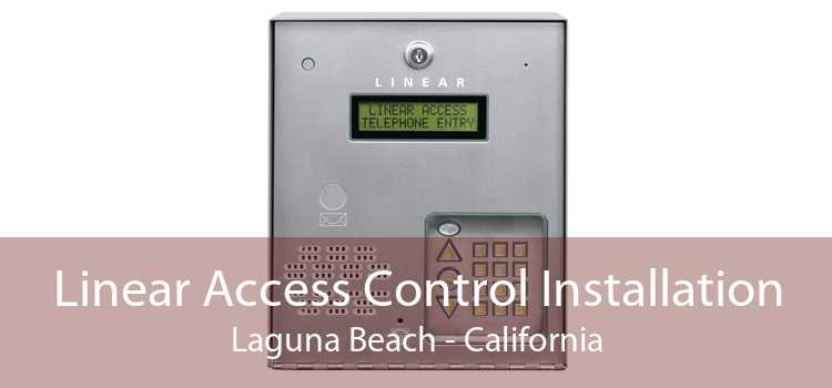 Linear Access Control Installation Laguna Beach - California