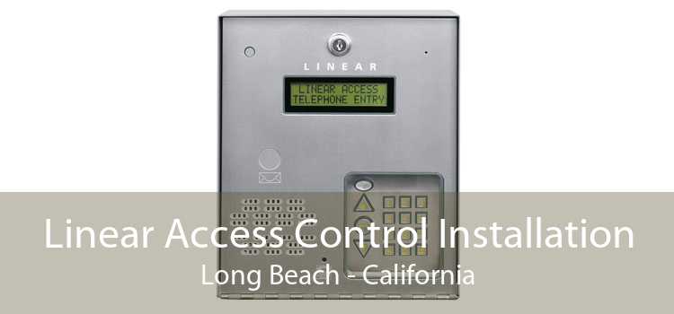 Linear Access Control Installation Long Beach - California
