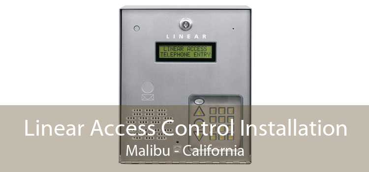 Linear Access Control Installation Malibu - California