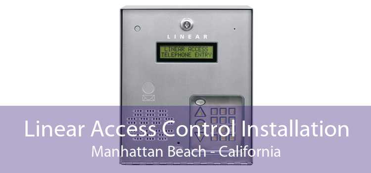 Linear Access Control Installation Manhattan Beach - California
