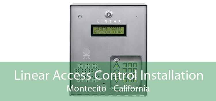 Linear Access Control Installation Montecito - California