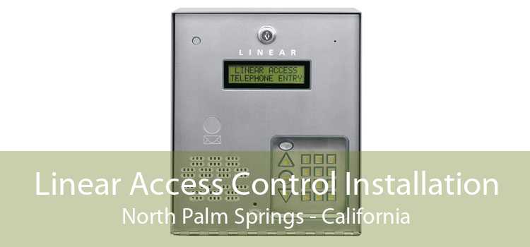 Linear Access Control Installation North Palm Springs - California