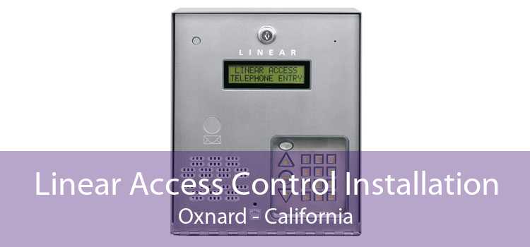 Linear Access Control Installation Oxnard - California