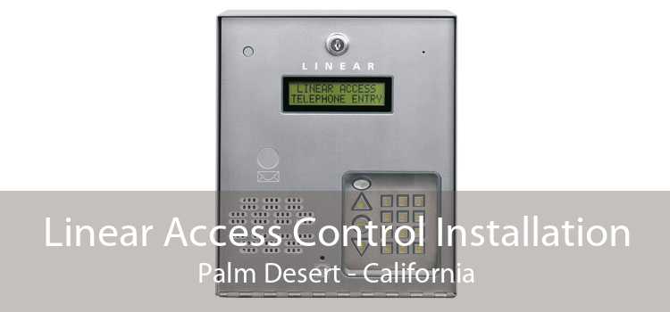 Linear Access Control Installation Palm Desert - California