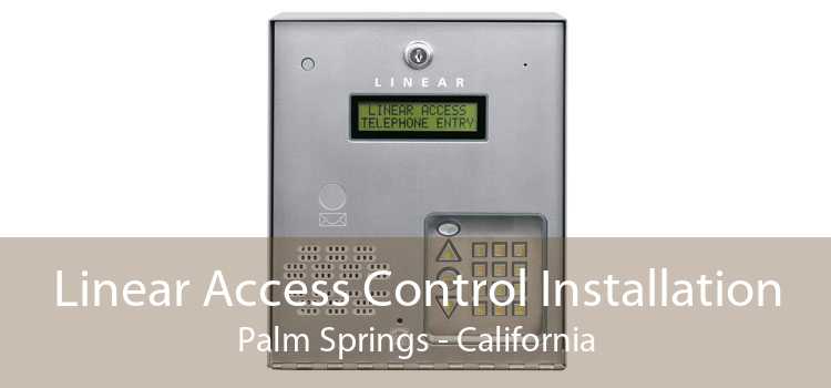 Linear Access Control Installation Palm Springs - California
