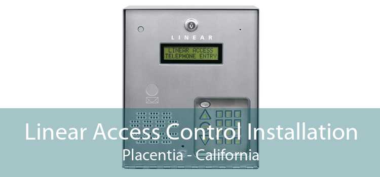 Linear Access Control Installation Placentia - California