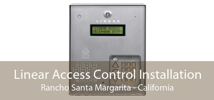 Linear Access Control Installation Rancho Santa Margarita - California