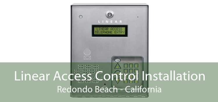 Linear Access Control Installation Redondo Beach - California