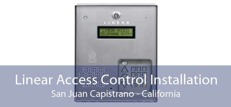 Linear Access Control Installation San Juan Capistrano - California