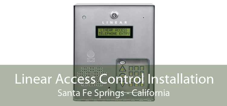 Linear Access Control Installation Santa Fe Springs - California