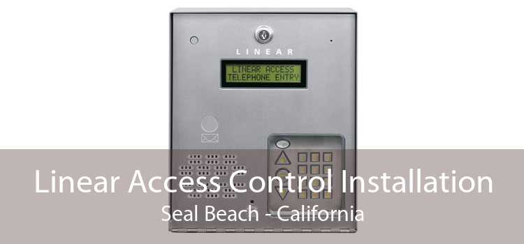 Linear Access Control Installation Seal Beach - California