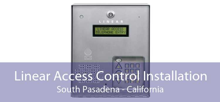 Linear Access Control Installation South Pasadena - California