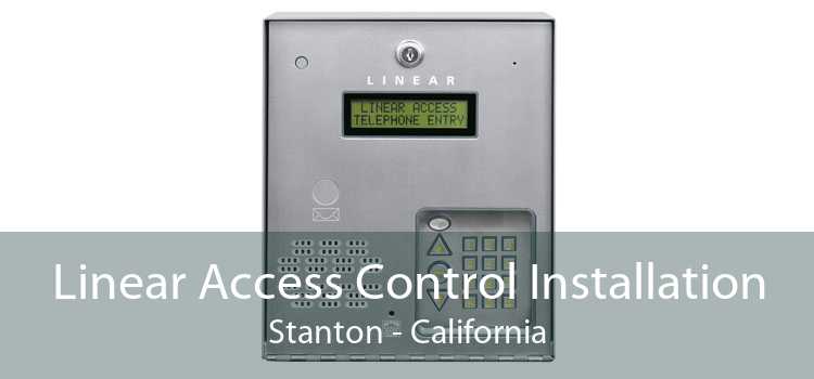 Linear Access Control Installation Stanton - California