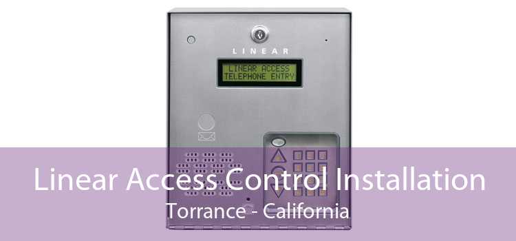 Linear Access Control Installation Torrance - California