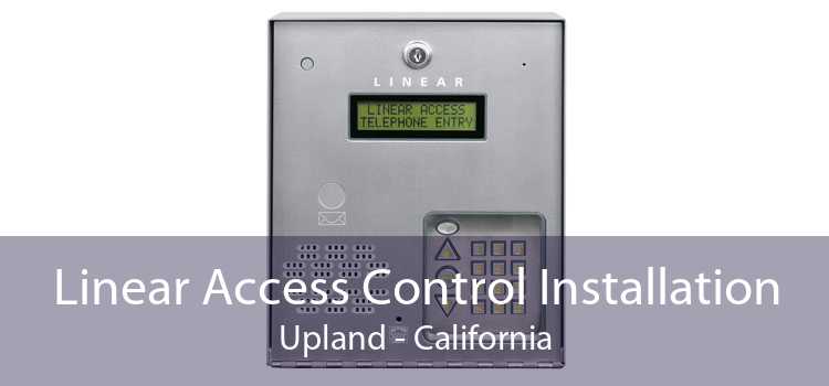 Linear Access Control Installation Upland - California