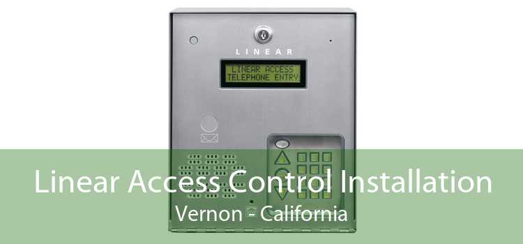 Linear Access Control Installation Vernon - California