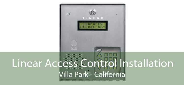 Linear Access Control Installation Villa Park - California