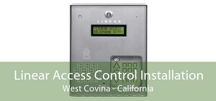 Linear Access Control Installation West Covina - California