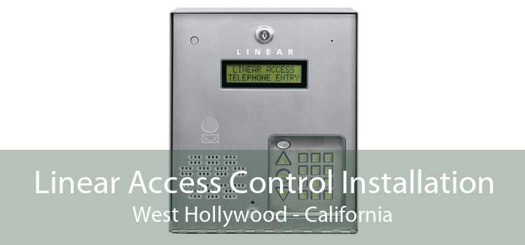 Linear Access Control Installation West Hollywood - California