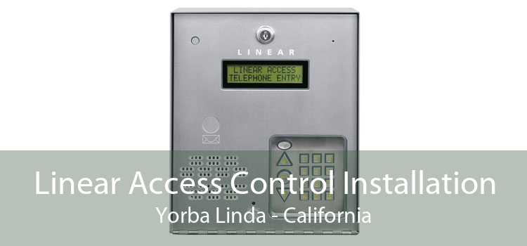 Linear Access Control Installation Yorba Linda - California