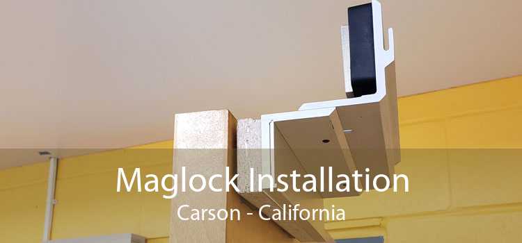 Maglock Installation Carson - California