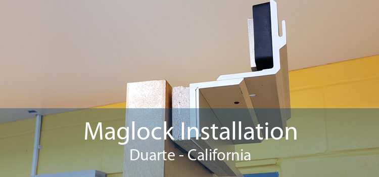 Maglock Installation Duarte - California
