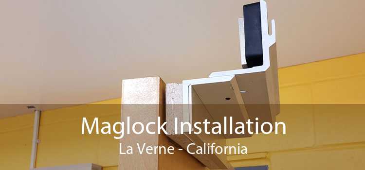 Maglock Installation La Verne - California