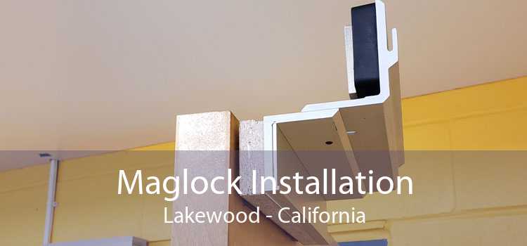 Maglock Installation Lakewood - California