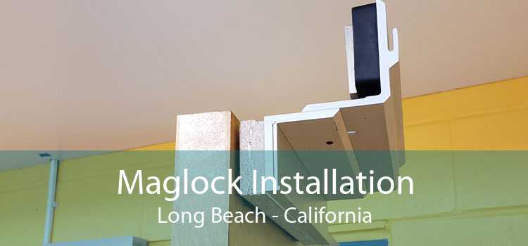 Maglock Installation Long Beach - California