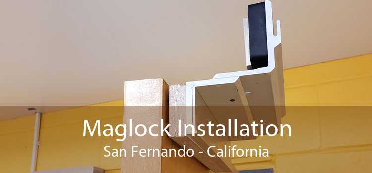 Maglock Installation San Fernando - California