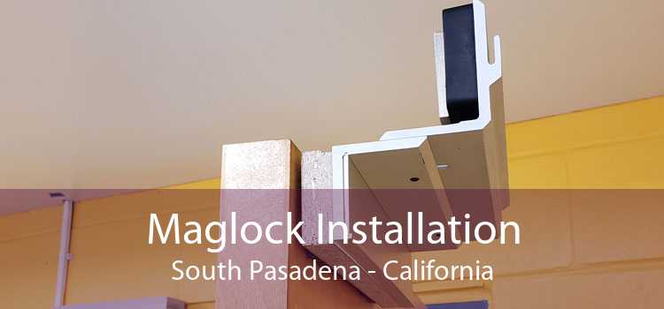 Maglock Installation South Pasadena - California